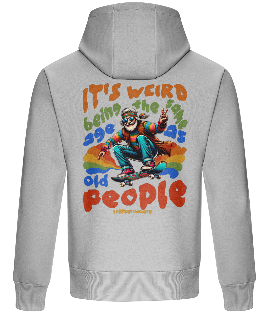 Oversized Boxy Hoodie - It's weired being the same age as old people